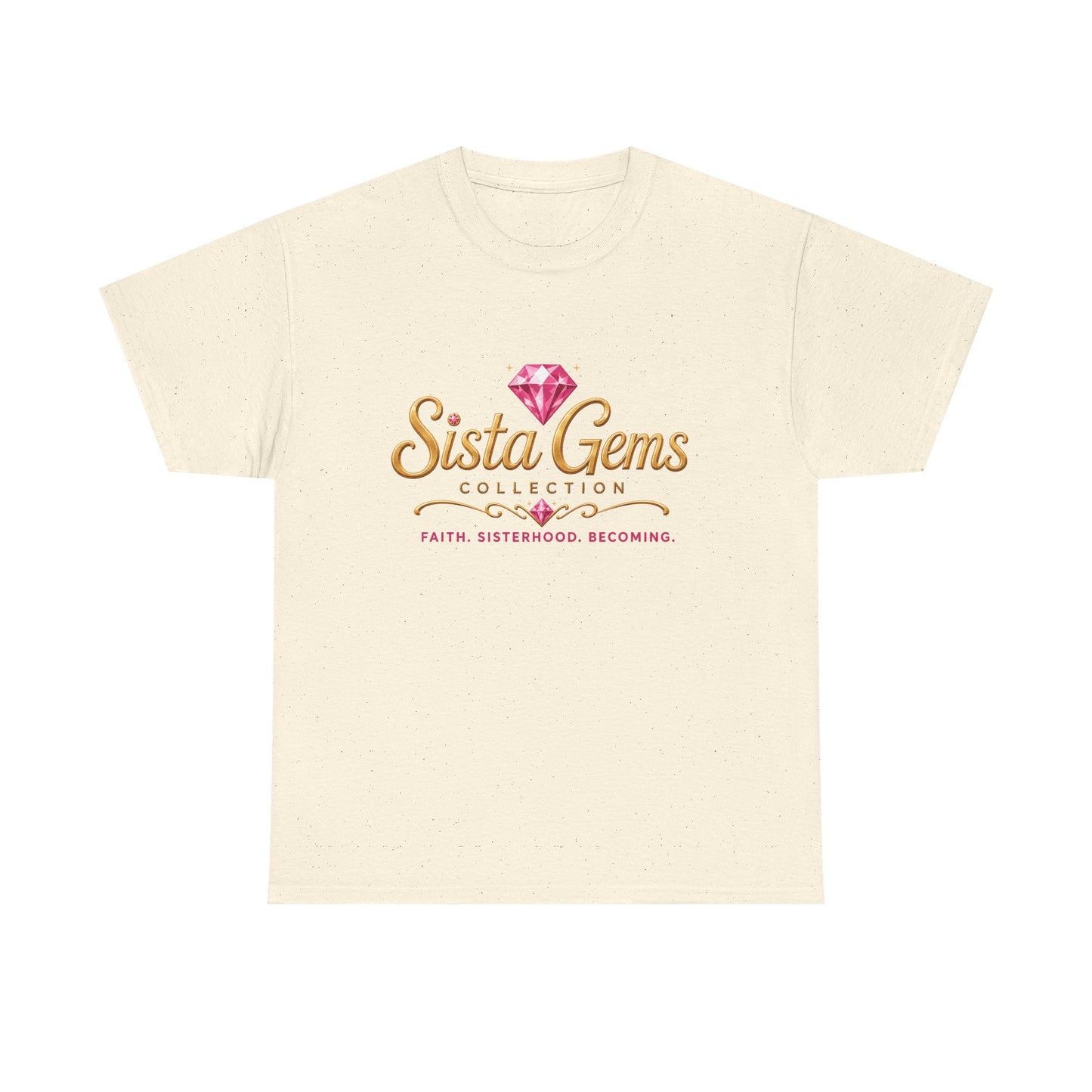 Sista Gems Tee – Faith, Sisterhood, Becoming Graphic Shirt