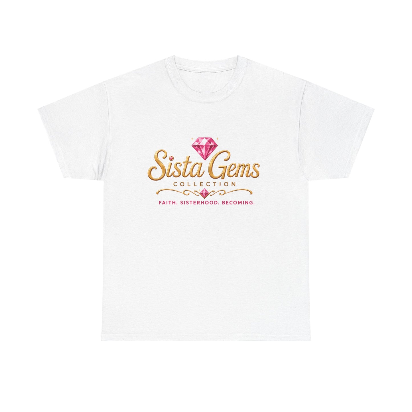 Sista Gems Tee – Faith, Sisterhood, Becoming Graphic Shirt