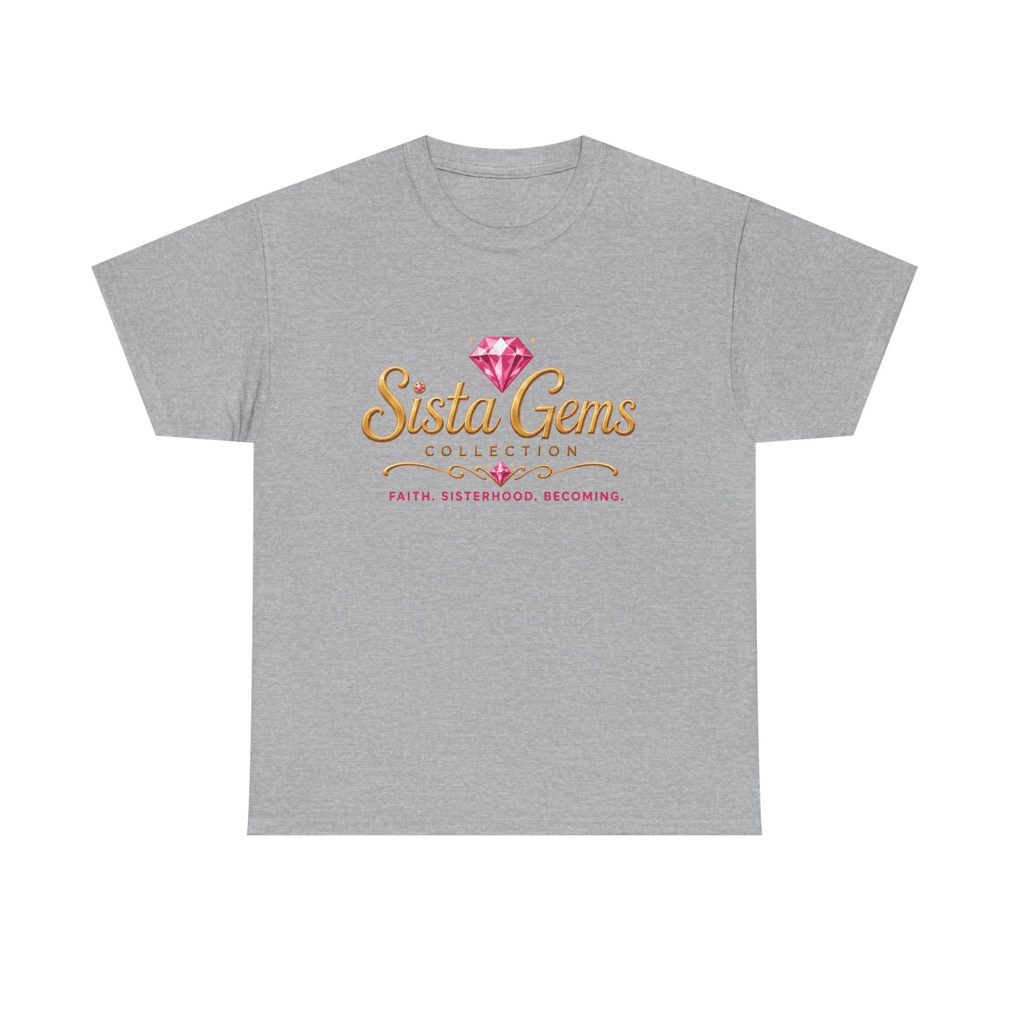Sista Gems Tee – Faith, Sisterhood, Becoming Graphic Shirt