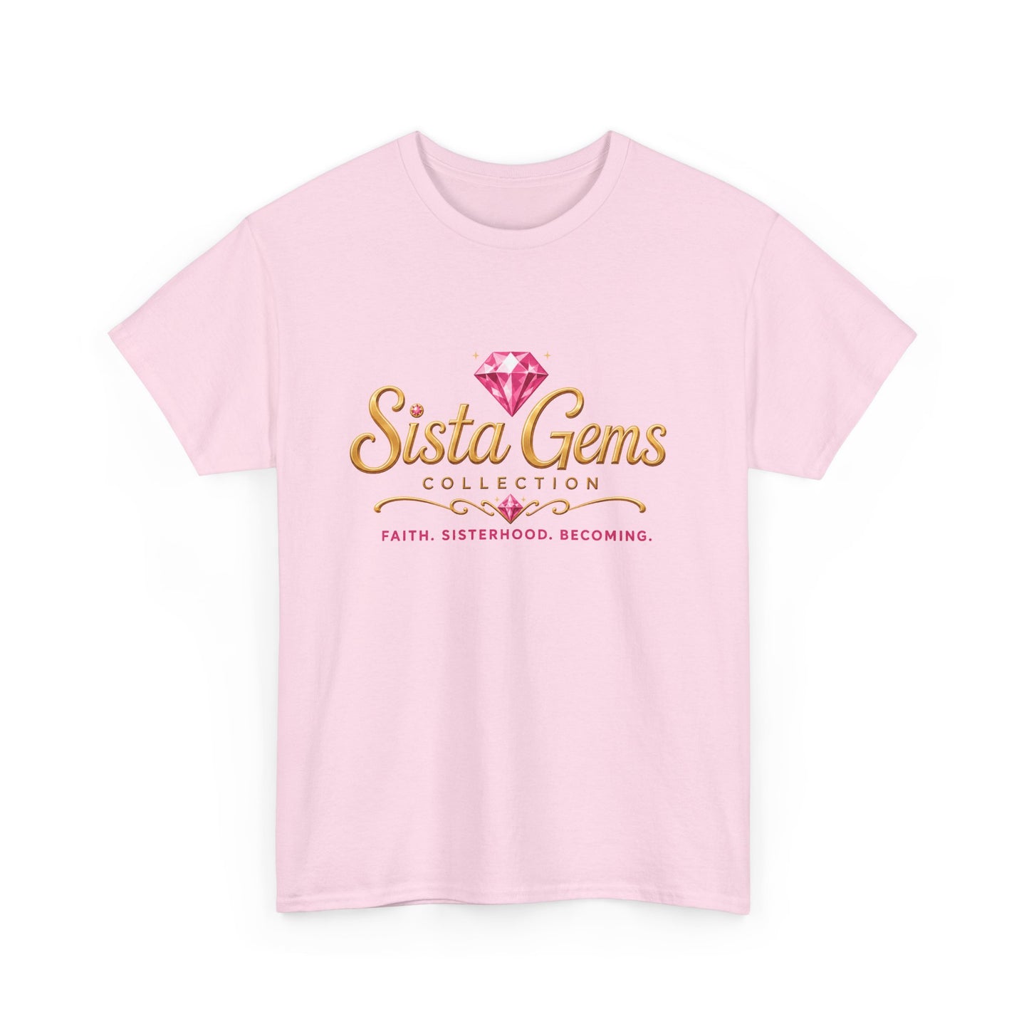 Sista Gems Tee – Faith, Sisterhood, Becoming Graphic Shirt