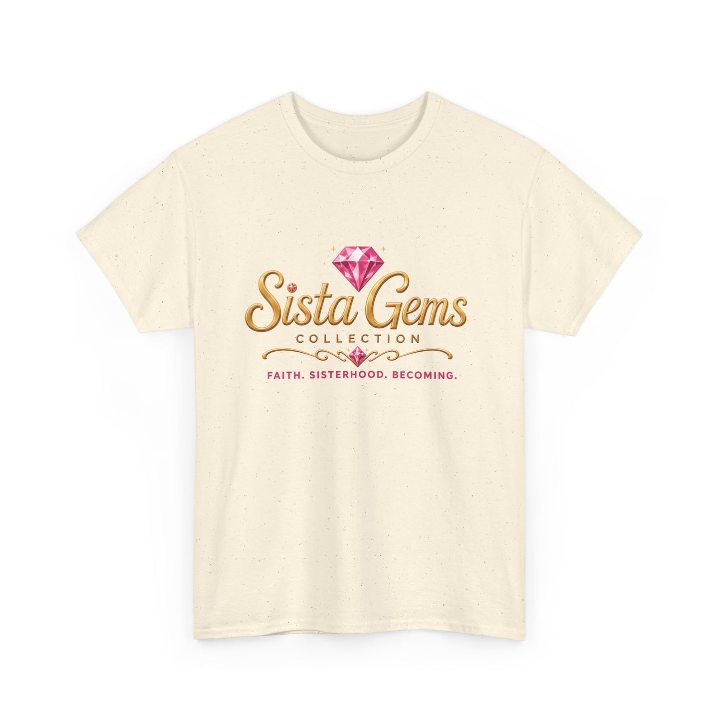 Sista Gems Tee – Faith, Sisterhood, Becoming Graphic Shirt